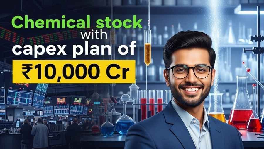 Chemical Stock With Capex Plan Of 10k Cr